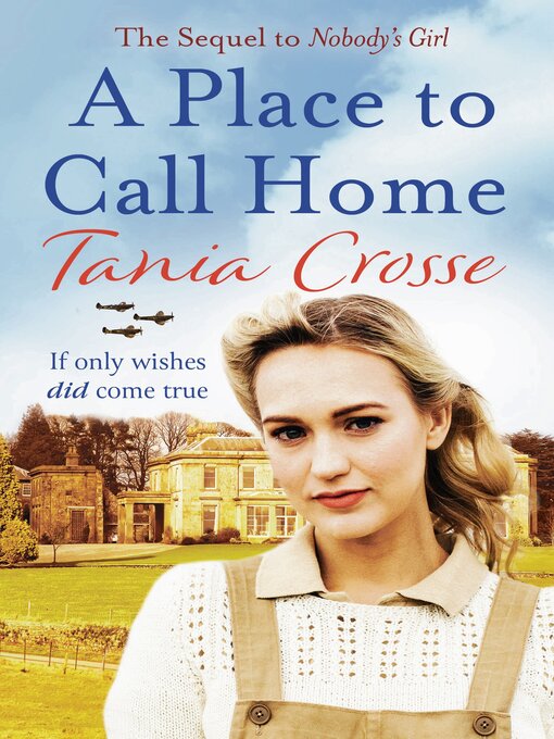Title details for A Place to Call Home by Tania Crosse - Wait list
